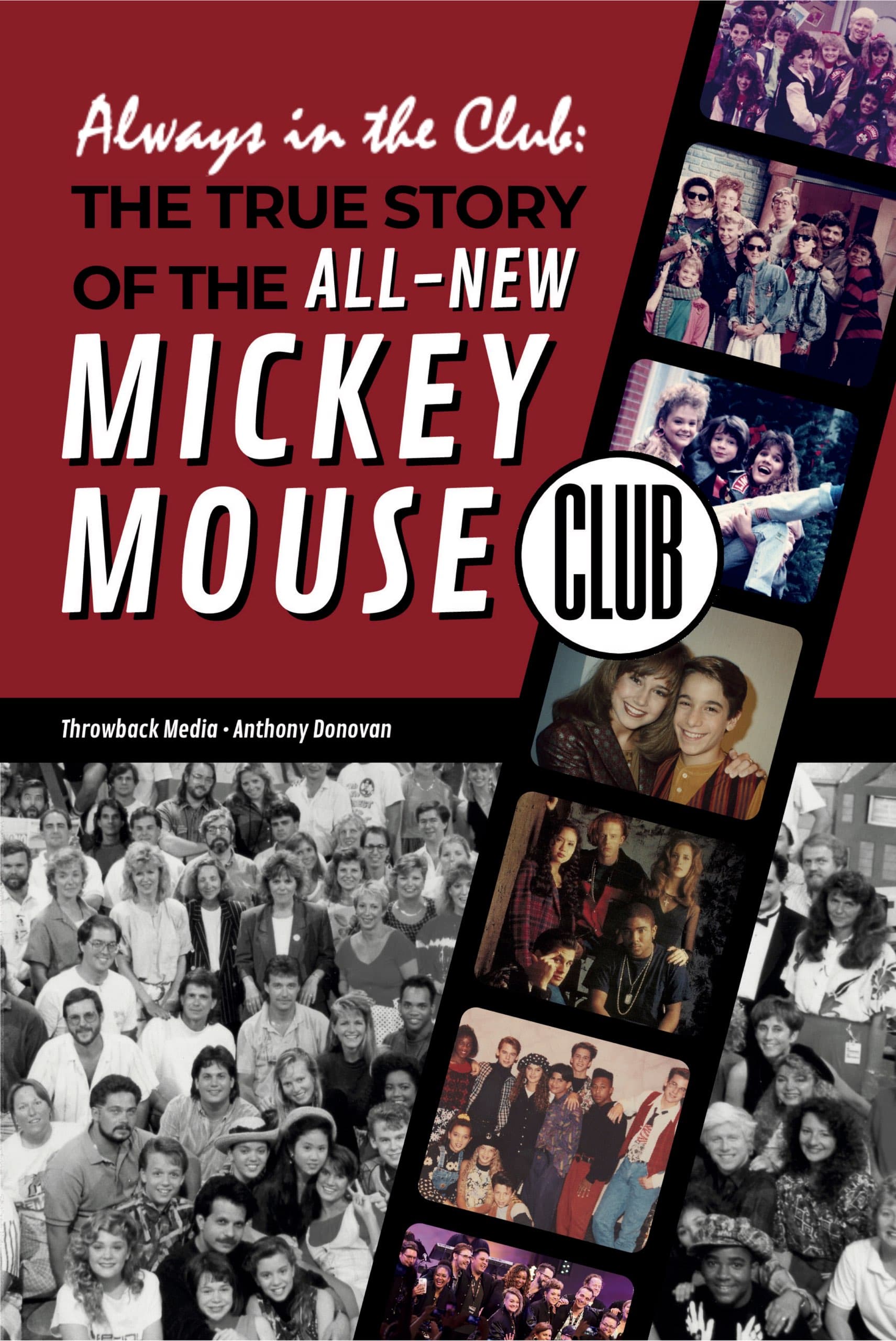 Always in the Club: The True Story of the All-New Mickey Mouse Club — book cover